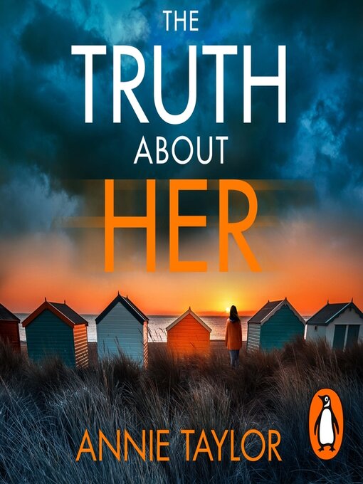 Title details for The Truth About Her by Annie Taylor - Wait list
